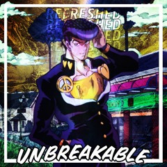 UNBREAKABLE - ReFreshed