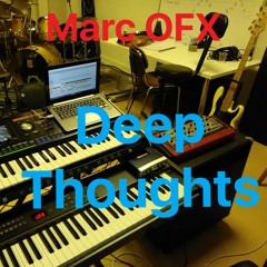 Marc OFX - Deep Thoughts