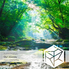 Kohta Imafuku - Our Journey (N-sKing #138 Remix)