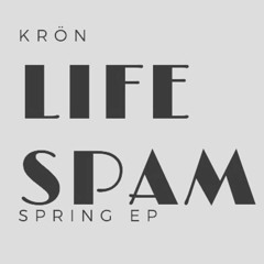 Krõn - Life Spam (Original Mix)