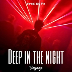 Deep in the Night - Fx