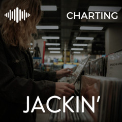 Charting: Jackin'