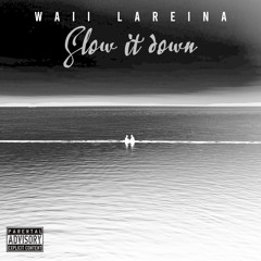 Slow it down