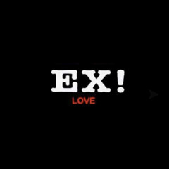 EXLOVE