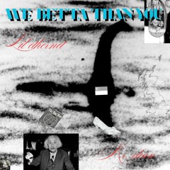 We betta than you w/ Mr. Clean