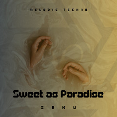 Seku - Sweet As Paradise ( Extended )