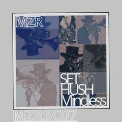 MZR - Hush (BANDCAMP07) Preorder Now!