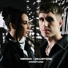 Dillistone feat. Medina - Weightless