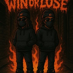 Win or Lose bbyij (ft.bbymar