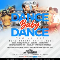 Dance Baby Dance March 27th Promo Mix By DJ DEV NYC - MASCHEVIOUS - DJ LEON NYC