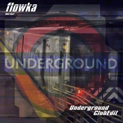 Underground (Club Edit)