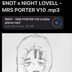 Mrs. Porter - $NOT x NIGHT LOVELL. FULL EXTENDED LEAK