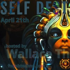 SELF DESTRUCTION #040 - WALLACE THREEOPTIC FNOOB 21-04-20
