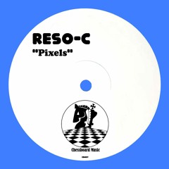 Reso-C - Pixels (Preview)