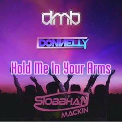 DMB-DONNELLY Feat SIOBBHAN - Hold Me In Your Arms