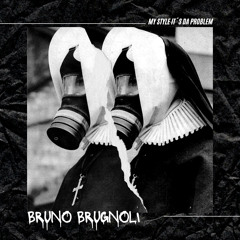 Bruno Brugnoli - What Da Problem (Original Mix)