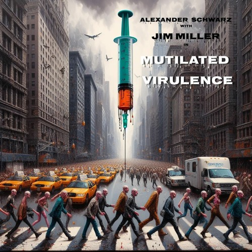 "Mutilated Virulence" with Jim Miller