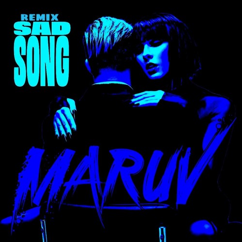Stream Sad Song Remix by maruvian | Listen online for free on SoundCloud