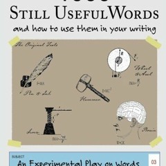[FREE] EPUB 🖋️ 1000+ Still Useful Words: and how to use them in your writing (An Exp
