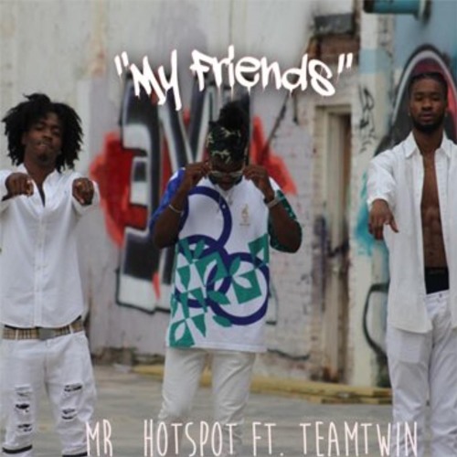 My Friends (feat. TeamTwin)