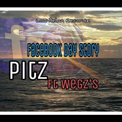 Facebook day story-Pitz x Wegz's(LArecordz)2021
