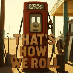 That's How We Roll