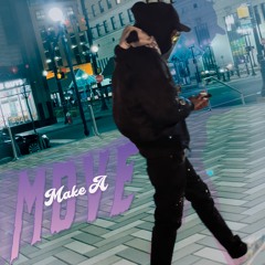 Make A Move (Prod. Glvck)