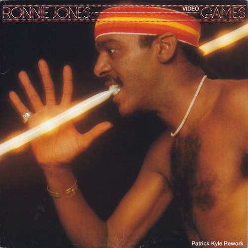 Ronnie Jones - Video Games (Patrick Kyle Rework)