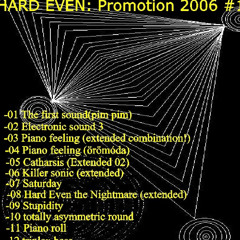 03 Hard Even - Piano feeling (extended combination!)