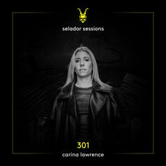 Selador Sessions 301 | Carina Lawrence