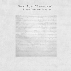 New Age Classical (Piano Texture Sample Pack) | DEMO