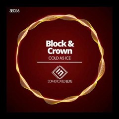 Block & Crown - Cold as Ice