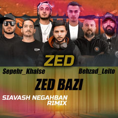 SIAVASH NEGAHBAN [RIMIX] ZED