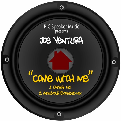 PREMIERE: Joe Ventura - Come With Me (Original BAR Mix) [BIG Speaker Music]