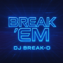 Break'em