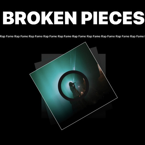 BROKEN PIECES