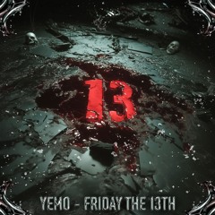 YEMO. - FRIDAY THE 13TH [PARA06]