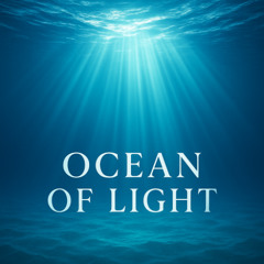 Ocean of Light