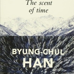 ⚡Audiobook🔥 The Scent of Time: A Philosophical Essay on the Art of Lingering