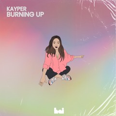 Burning Up (Edit)