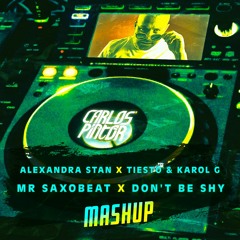 Alexandra Stan X Tiesto & Karol G - Saxobeat X Don´t be Shy (Carlos Pintor mashup)