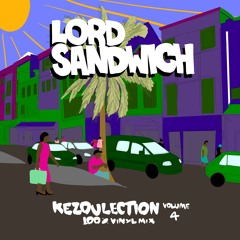 Lord Sandwich - Kezoulection Vol 4