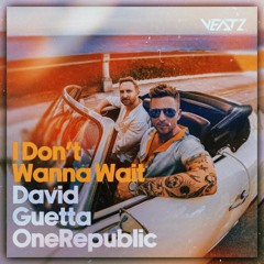 David Guetta & OneRepublic - I Don't Wanna Wait(VEATZ Remix)