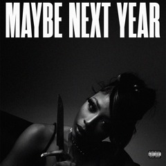 Maybe Next Year: V-Day Mix