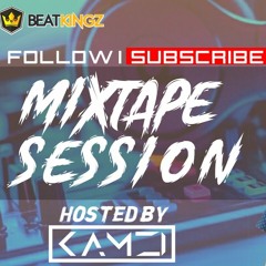 BEATKINGZ  ft. KAMZI - Mixtape Session Ep. 2 BASSHOUSE MAY 2020