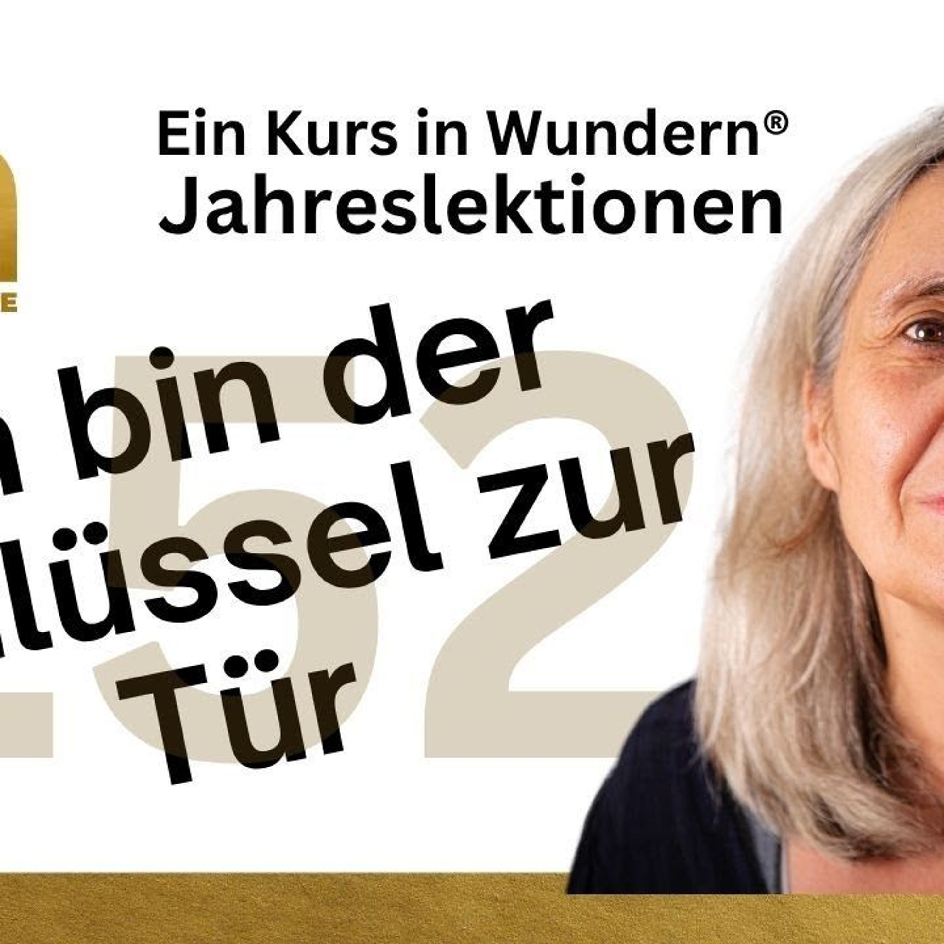 Lektion 152: 🜂 Ich bin der Schlüssel zur Tür - EKIW episode artwork