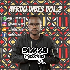 Afriki Vibes Vol.02 - Mixed by Dj Dimas David