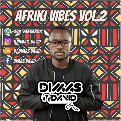 Afriki Vibes Vol.02 - Mixed by Dj Dimas David