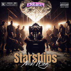 Starships (Erenst Edit)