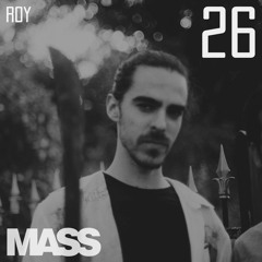 MASS | 26 - Roy